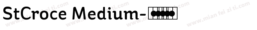 StCroce Medium字体转换